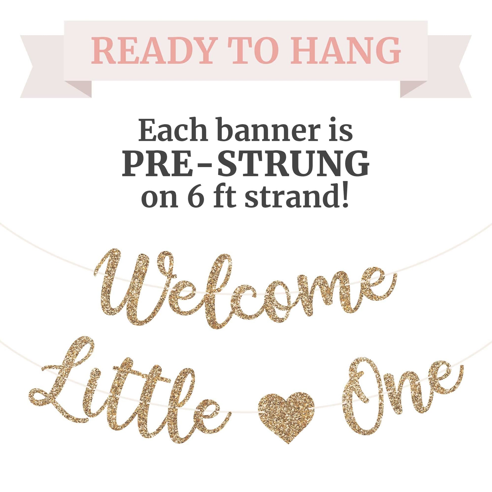 Pre-Strung Welcome Little One Banner - Gold Glitter Baby Shower Banner