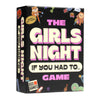 The Girls Night If You Had To… Game [Funny Would You Rather Cards for Women | Perfect for Bachelorette Parties, Birthdays, Gifts for Best Friend