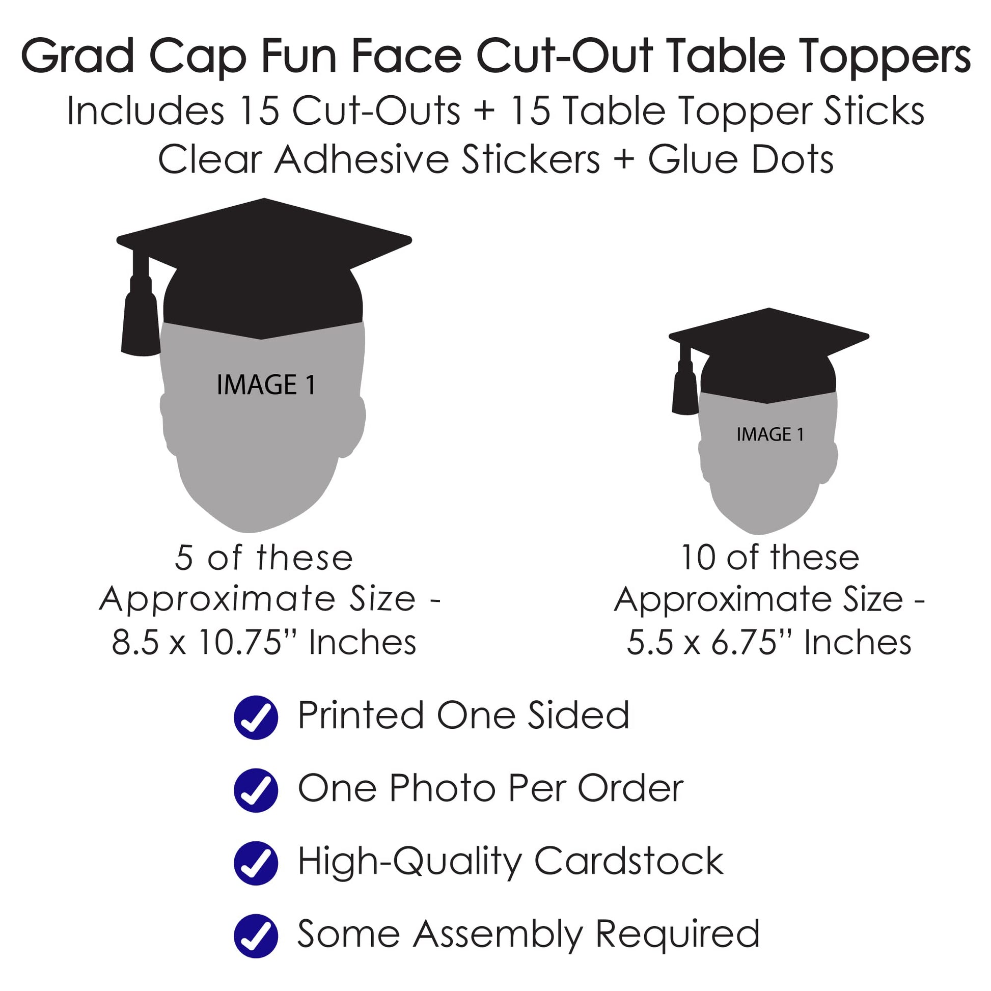 Big Dot of Happiness Grad Cap Fun Face Cutout Centerpiece Sticks - Custom Graduation Photo Head Cut Out Table Toppers - Upload 1 Photo - Set of 15