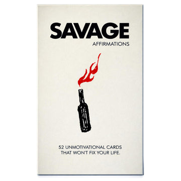 Siko Savage Affirmations | 52 Unmotivational Cards that Won’t Fix Your Life | Sarcastic Office Decor & White Elephant Gift for Adults | Anti Toxic