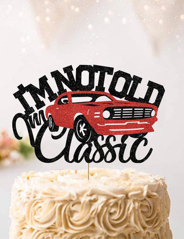 I’m not old I’m classic Cars Cake Topper Vintage Red Car Birthday Cake Toppers Decorations for Men Glitter Black 40th 50th 60th 70th 80th 90th