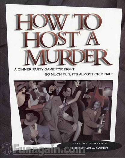 How To Host A Murder - The Chicago Caper