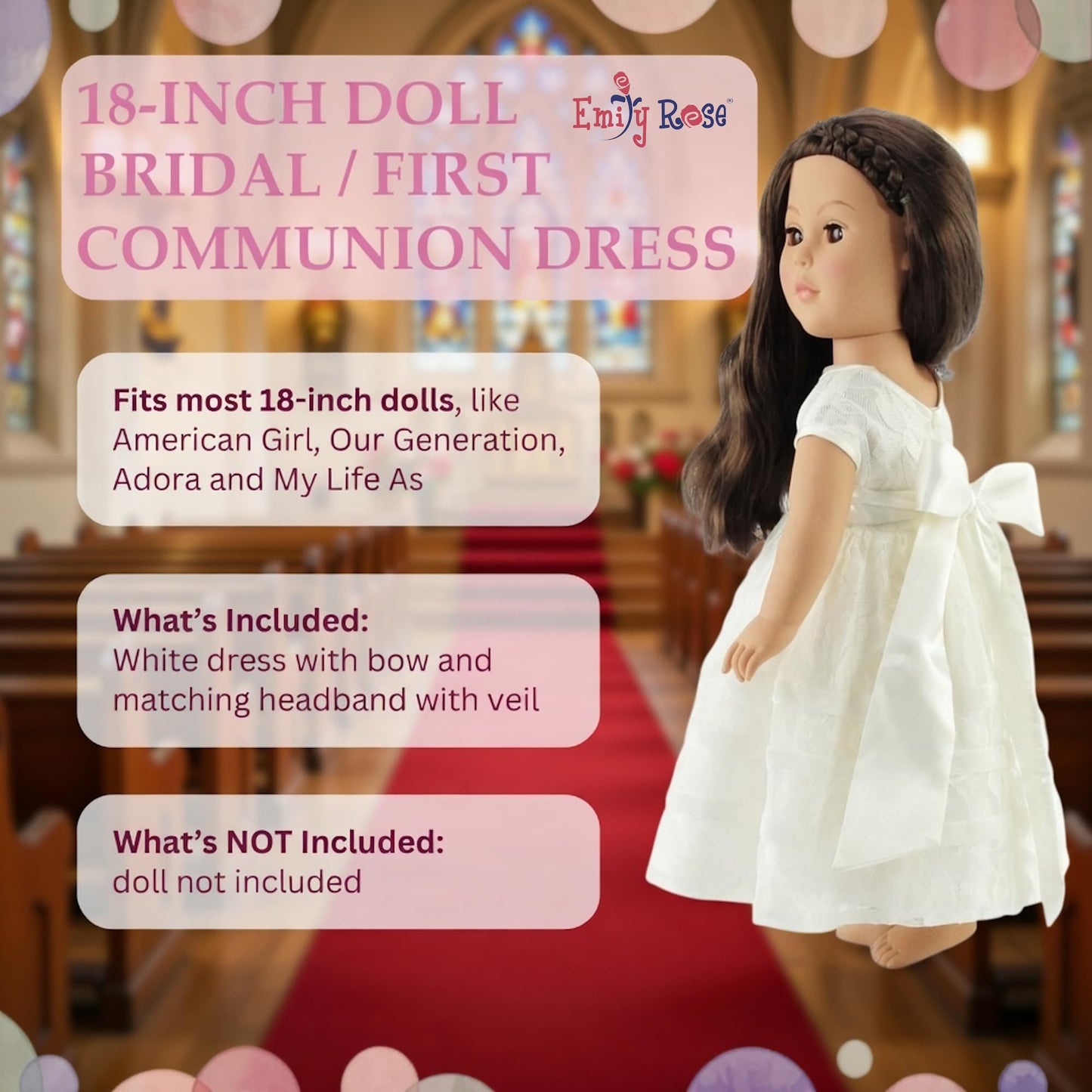 Emily Rose 18 Inch Doll Wedding Dress with Veil - White Bridal Gown & First Communion Outfit for American Girl Dolls