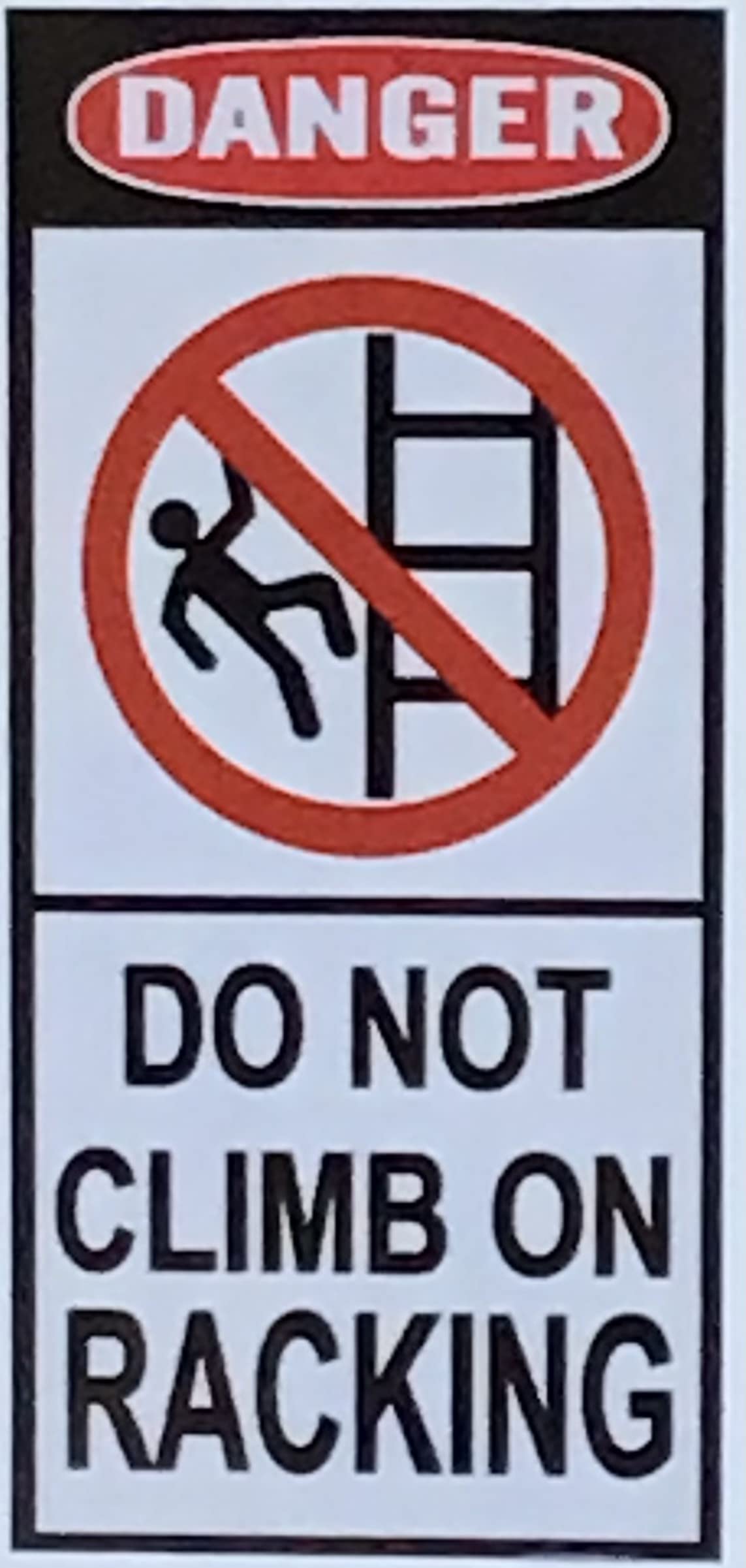Five (5) Pcs Danger Do Not Climb On Racking Sticker (White, 2.5X6 Inch, Vinyl Sticker)