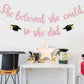 She Believed She Could So She Did Banner Decorations - Pink Glitter She Did It 2024 Garland Graduation Bunting Banner, Congrats Grad Photo Backdrop