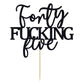 Unoggsor Forty Fucking Five Cake Topper - Happy 45th Birthday Cake Decor - Cheers to 45 Years Birthday Party Decorations Supplies, Black Glitter