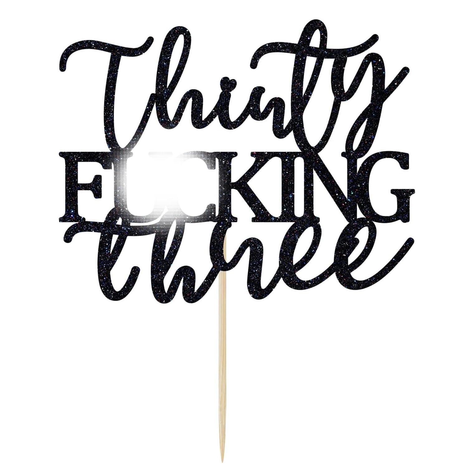 Unoggsor Thirty Fucking Three Cake Topper - Happy 33rd Birthday Cake Decor - Cheers to 33 Years Birthday Party Decorations Supplies, Black Glitter