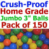 2.5X The Size - My Balls Pack of 150 pcs 3'' Jumbo Size Crush Proof Balls - Phthalate & BPA Free, Perfect Amount for a Pack 'n Play