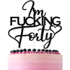 Black Glitter I'm Fucking Forty Cake Topper, Cheers to 40 Years/Happy 40th Birthday/Death to My 30's, Funny 40th Birthday Party Decorations For Women