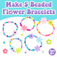 Creativity for Kids Beaded Flower Bracelet Making Kit | DIY Jewelry Craft Kit | Summer Crafts & Festival Accessories | Create 5 Colorful Beaded