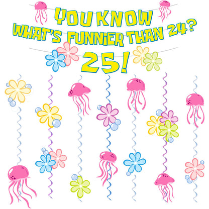 WHAT'S FUNNIER THAN 24? 25! Birthday Banner Carton Banner Jelly Fish Hanging Swirls Garlands Sea Animals Hanging Banner for Birthday Party Decorations