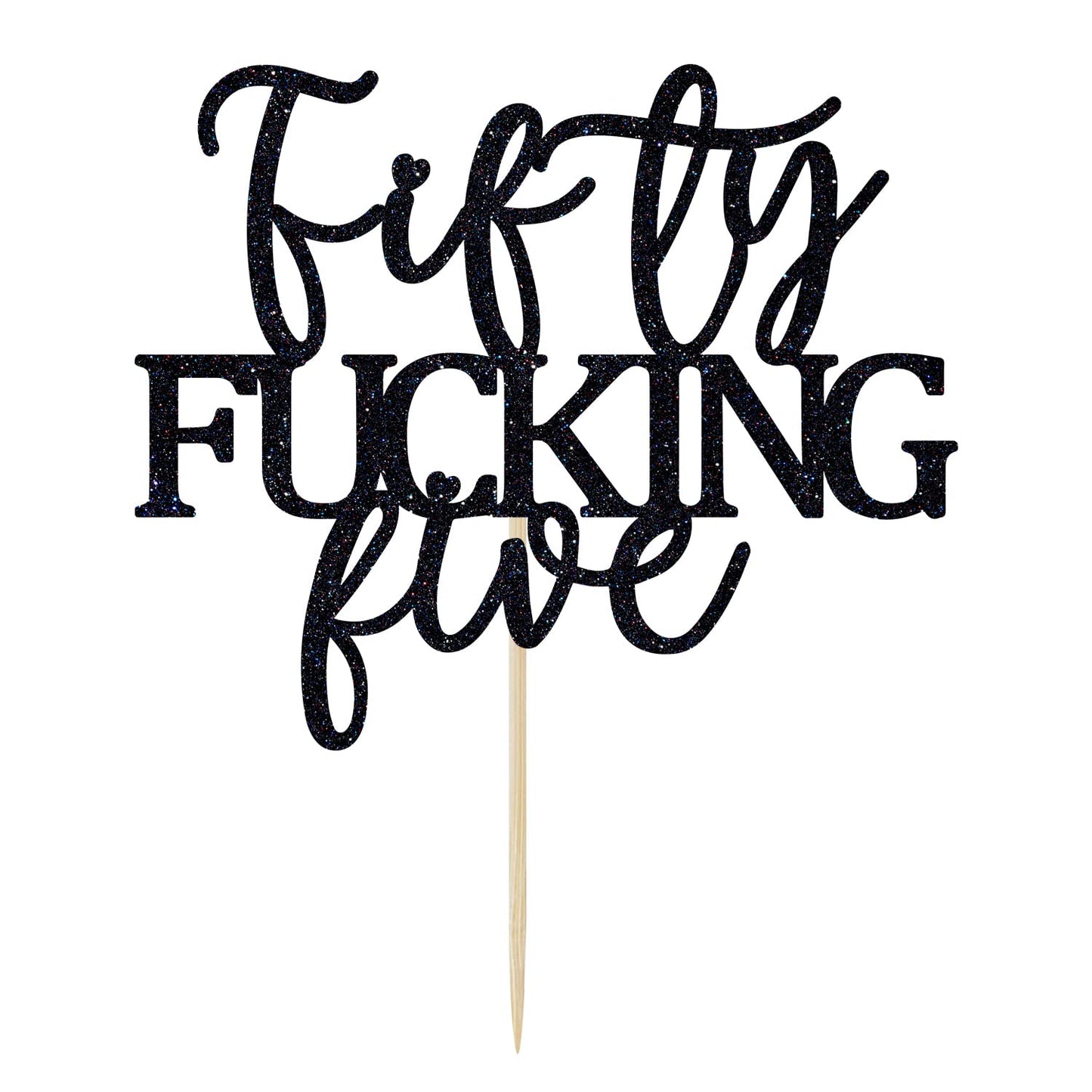 Fifty Fucking Five Cake Topper - Happy 55th Birthday Cake Decor - Cheers to 55 Years Birthday Party Decorations Supplies, Black Glitter