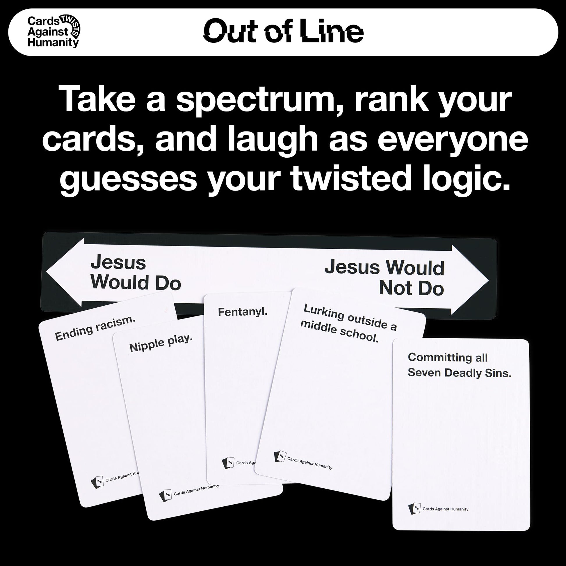 Cards Against Humanity: Out of Line • A New Twist on The Classic Adult Party Game • New Expansion, Plus a Whole New Way to Play Where You Rank Cards