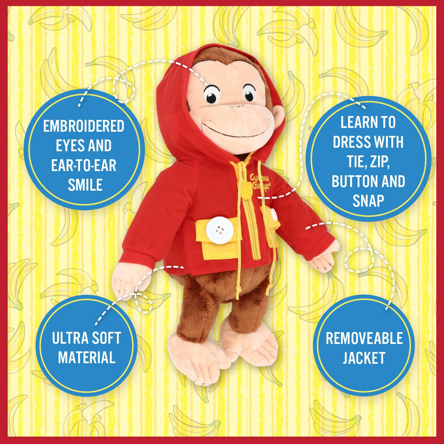 Kids Preferred Curious George Learn to Dress Monkey Stuffed Animal Plush Toys Soft Cute Cuddle Plushie Gifts for Baby and Toddler Boys and Girls - 12"