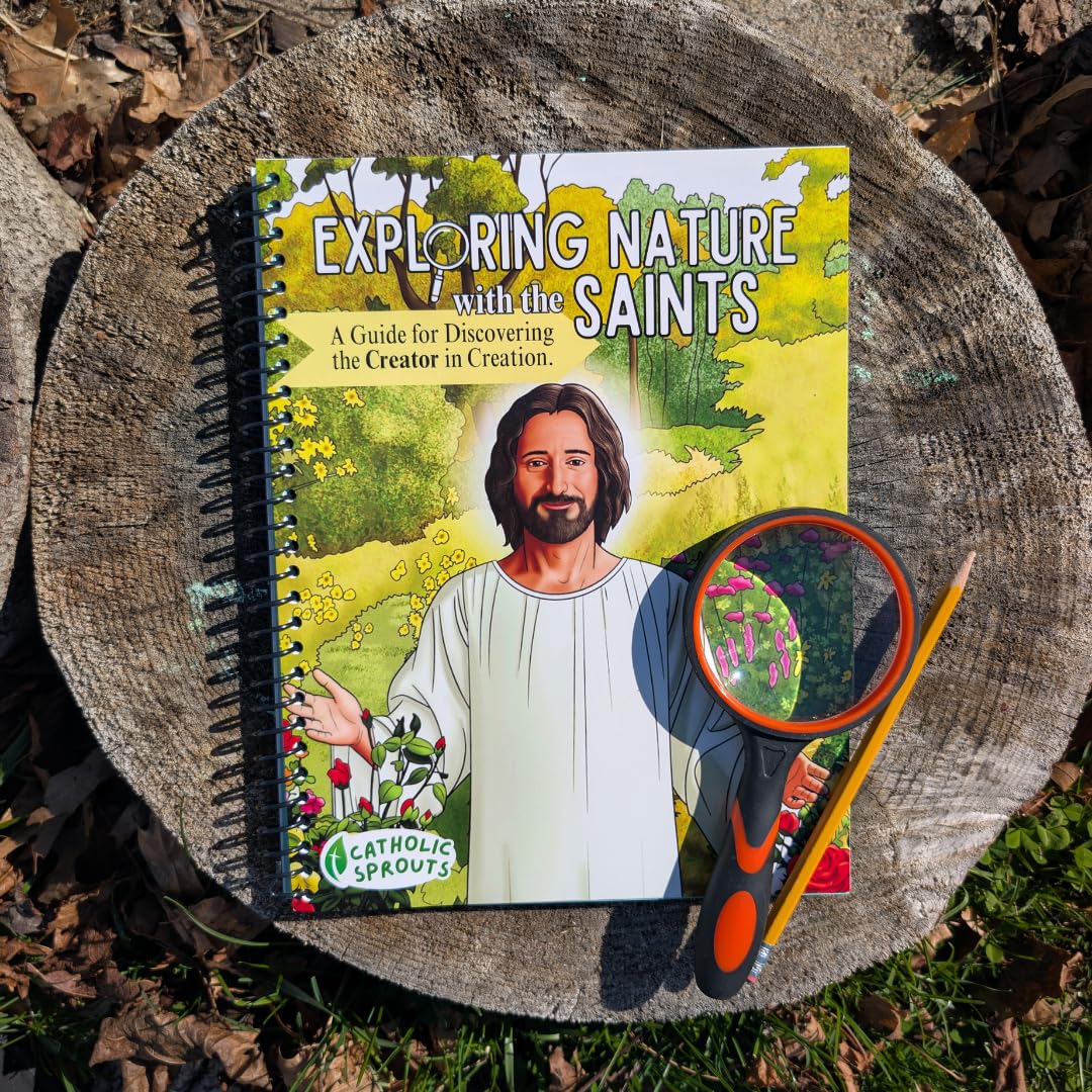 Catholic Sprouts - Exploring Nature with the Saints - A Guide for Catholic Kids to Discover the Creator in Creation - Nature Study for Catholic