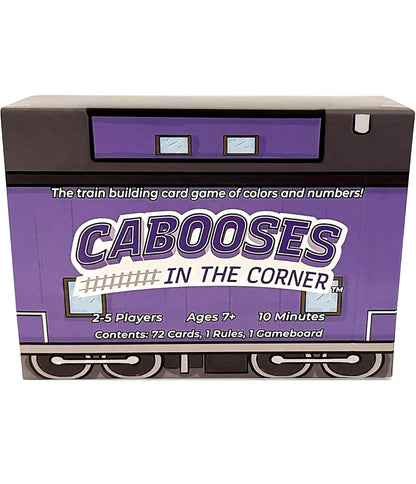 Cabooses in the Corner: The Train Building Card Game of Colors and Numbers
