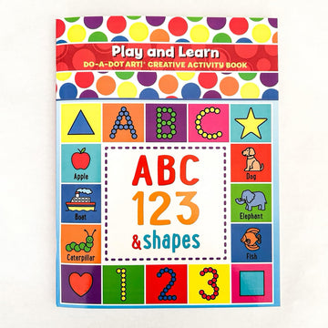 Do A Dot Art! Play and Learn Creative Activity and Coloring Book. Great for Learning Numbers, Letters and Shapes. Preschool Kindergarten Teacher