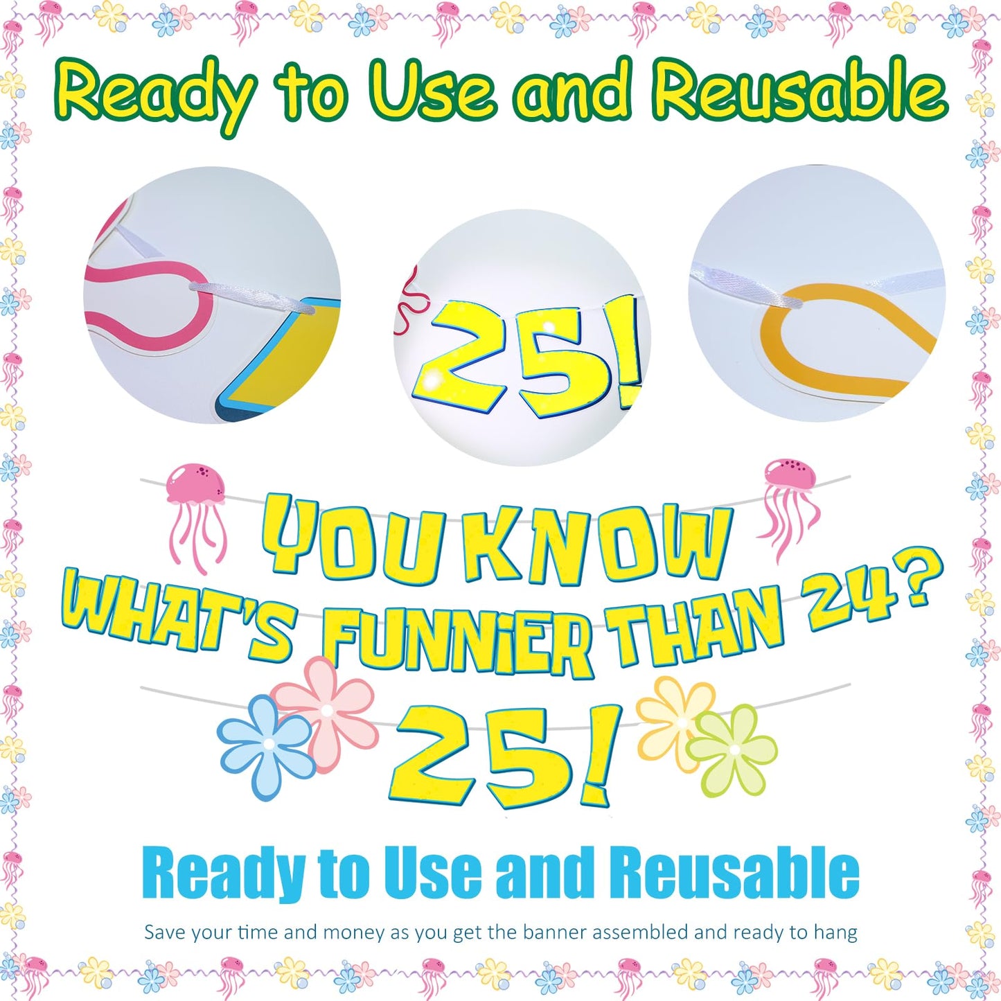 WHAT'S FUNNIER THAN 24? 25! Birthday Banner Carton Banner Jelly Fish Hanging Swirls Garlands Sea Animals Hanging Banner for Birthday Party Decorations