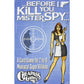 Cheapass Games Before I Kill You, Mister Spy - Cheapass Games, Hilarous-Card Game, for 2-6 Maniacal Super-Villians, Ages 12+