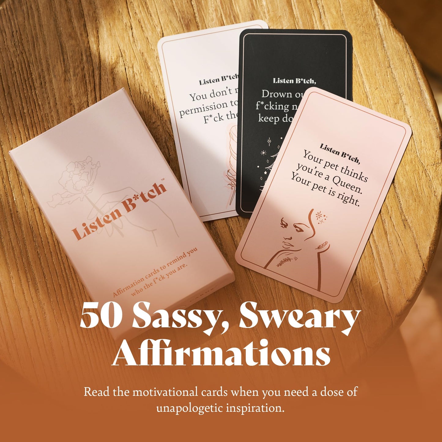 Listen B*tch Affirmation Cards | 50 Sassy Self Love & Encouragement Cards
