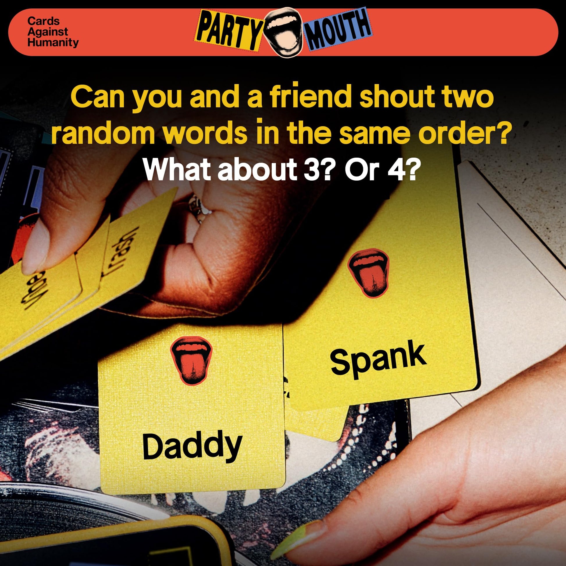 Party Mouth by Cards Against Humanity • A Fast and Filthy Adult Party Game • Mind Meld with Friends and Shout Absurd Phrases