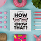 Hygge Games How did You Know That? - Trivia Party Game, White