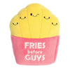 Aurora JUST Sayin' 9" Fries Before Guys Witty Stuffed Animal