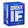 Drink IF… Adult Drinking Game for Parties | Funny Icebreaker & Conversation Starter Card Game for Friends and Groups | Great for Bachelor Party, Game