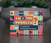Am I the Problem? A Leadership Reckoning Card Game