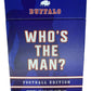 You Gotta Know Who’s the Man? - Buffalo Football