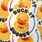 Duck Bucket Sticker | 7" Inch Round Sticker | Add to You Bucket of Duck Duck Tags and Rubber Ducks | Clear Background Rubber Duck Design