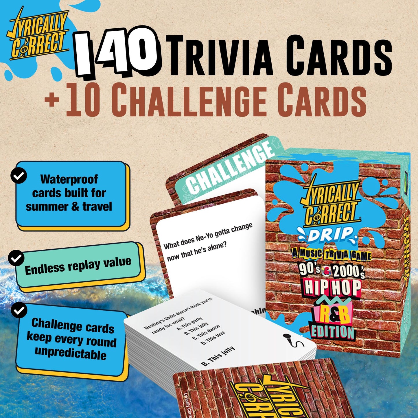 Lyrically Correct Waterproof DRIP ‘90s & 00s Hip-Hop & R&B Edition - Waterproof Music Trivia Card Game for Adults & Families - Pool, Beach & BBQ Party