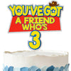 You've Got A Friend Who's 3 Birthday Cake Topper - Glitter Cartoon Story Friend Party Decorations For 3 Years Old Birthday Party Cake Décor