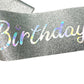NAUXIUDSJS Birthday Sash for Women, Birthday Princess Glitter Silver Sash with Multi color Foil, Party Favors Supplies for 18th 21st 30th 40th 50th